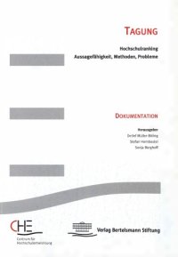 cover of the book Hochschulranking : Aussagefähigkeit, Methoden, Probleme ; wissenschaftliche Tagung Berlin 25./26. September 2000. Veranstalter: CHE Centrum für Hochschulentwicklung