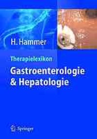 cover of the book Therapielexikon Gastroenterologie und Hepatologie : mit 46 Tabellen