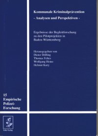 cover of the book Kommunale Kriminalprävention : Analysen und Perspektiven ; Ergebnisse der Begleitforschung zu den Pilotprojekten in Baden-Württemberg