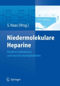 cover of the book Niedermolekulare Heparine : bewährte Indikationen und neue Einsatzmöglichkeiten