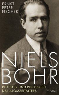 cover of the book Niels Bohr Physiker und Philosoph des Atomzeitalters