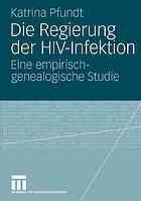 cover of the book Die Regierung der HIV-Infektion : eine empirisch-genealogische Studie