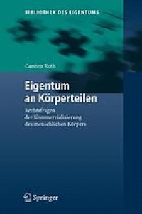 cover of the book Eigentum an Körperteilen : Rechtsfragen der Kommerzialisierung des menschlichen Körpers