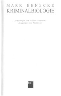 cover of the book Kriminalbiologie : Ausführungen zum besseren Verständnis : Anregungen zum Nachdenken