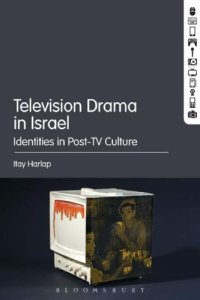 cover of the book Television Drama in Israel: Identities in Post-TV Culture