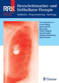 cover of the book Herzschrittmacher- und Defibrillator-Therapie : Indikation, Programmierung, Nachsorge ; 86 Tabellen