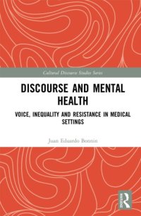 cover of the book Discourse and Mental Health: Voice, Inequality and Resistance in Medical Settings