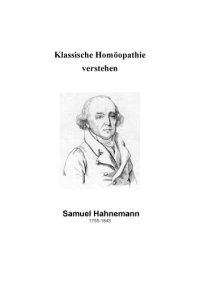 cover of the book Klassische Homöopathie verstehen : Grundlagen der klassischen Homöopathie