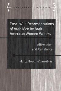 cover of the book Post-9/11 Representations of Arab Men by Arab American Women Writers