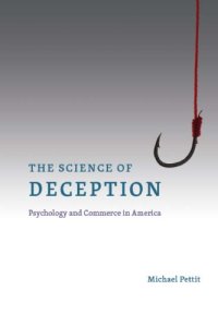 cover of the book The Science of Deception: Psychology and Commerce in America