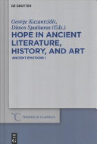 cover of the book Hope in Ancient Literature, History, and Art: Ancient Emotions I