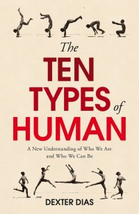 cover of the book The Ten Types of Human: A New Understanding of Who We Are, and Who We Can Be