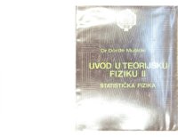 cover of the book Увод у теоријску физику II, Статистичка физика. Uvod u teorijsku fiziku II, Statistička fizika