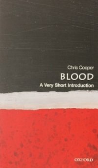 cover of the book Blood: A Very Short Introduction