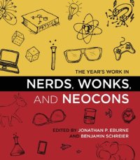 cover of the book Nerds, Wonks, and Neocons