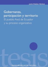 cover of the book Gobernanza, participación y territorio: El pueblo Awá de Ecuador y su proceso organizativo