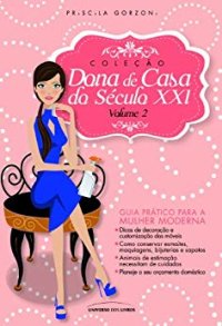 cover of the book Dona de Casa do Século XXI - vol. 2