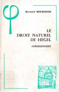 cover of the book Le Droit Naturel de Hegel. Commentaire.