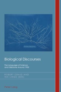 cover of the book Biological Discourses: The Language of Science and Literature Around 1900