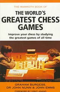 cover of the book The mammoth book of the world’s greatest chess games