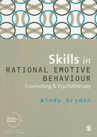 cover of the book Skills in Rational Emotive Behaviour Counselling & Psychotherapy