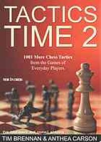 cover of the book Tactics time. 2 : 1001 chess tactics from the games of everyday chess players