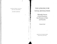 cover of the book The Longing for Total Revolution: Philosophic Sources Of Social Discontent From Rousseau To Marx And Nietzsche