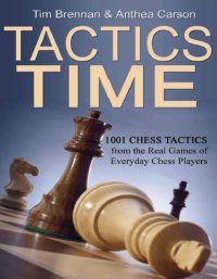 cover of the book Tactics time : 1001 chess tactics from the games of everyday chess players