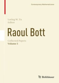 cover of the book Raoul Bott: Collected Papers