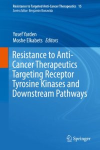 cover of the book Resistance to Anti-Cancer Therapeutics Targeting Receptor Tyrosine Kinases and Downstream Pathways