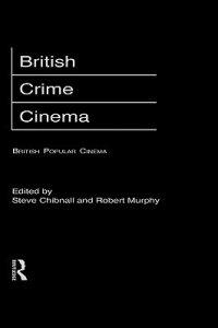 cover of the book British Crime Cinema