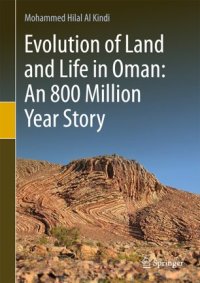 cover of the book Evolution of Land and Life in Oman: an 800 Million Year Story