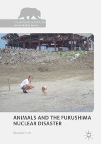 cover of the book Animals and the Fukushima Nuclear Disaster