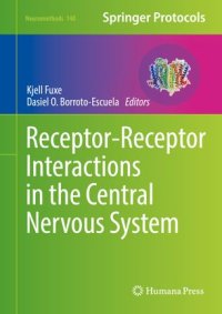 cover of the book Receptor-Receptor Interactions in the Central Nervous System