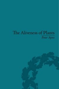 cover of the book The Aliveness of Plants. The Darwins at the Dawn of Plant Science