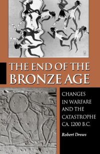 cover of the book The End of The Bronze Age: Changes in Warfare and the Catastrophe ca 1200 BC