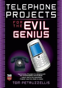 cover of the book Telephone Projects for the Evil Genius