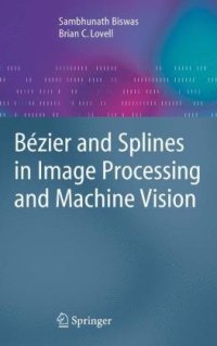 cover of the book Bézier and Splines in Image Processing and Machine Vision