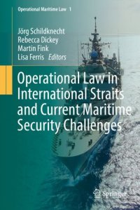 cover of the book Operational Law in International Straits and Current Maritime Security Challenges