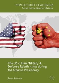 cover of the book The US-China Military and Defense Relationship during the Obama Presidency