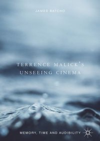 cover of the book Terrence Malick’s Unseeing Cinema