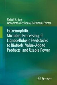 cover of the book Extremophilic Microbial Processing of Lignocellulosic Feedstocks to Biofuels, Value-Added Products, and Usable Power