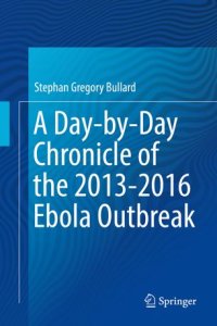 cover of the book A Day-by-Day Chronicle of the 2013-2016 Ebola Outbreak