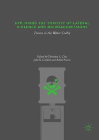 cover of the book Exploring the Toxicity of Lateral Violence and Microaggressions: Poison in the Water Cooler