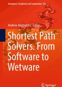 cover of the book Shortest Path Solvers. From Software to Wetware