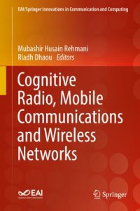 cover of the book Cognitive Radio, Mobile Communications and Wireless Networks