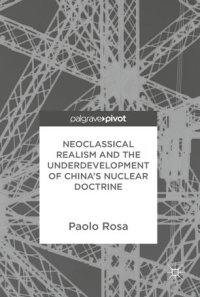 cover of the book Neoclassical Realism and the Underdevelopment of China’s Nuclear Doctrine