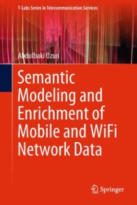 cover of the book Semantic Modeling and Enrichment of Mobile and WiFi Network Data