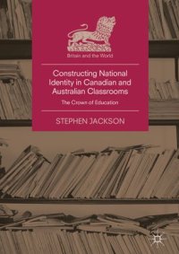 cover of the book Constructing National Identity in Canadian and Australian Classrooms