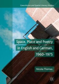 cover of the book Space, Place and Poetry in English and German, 1960–1975